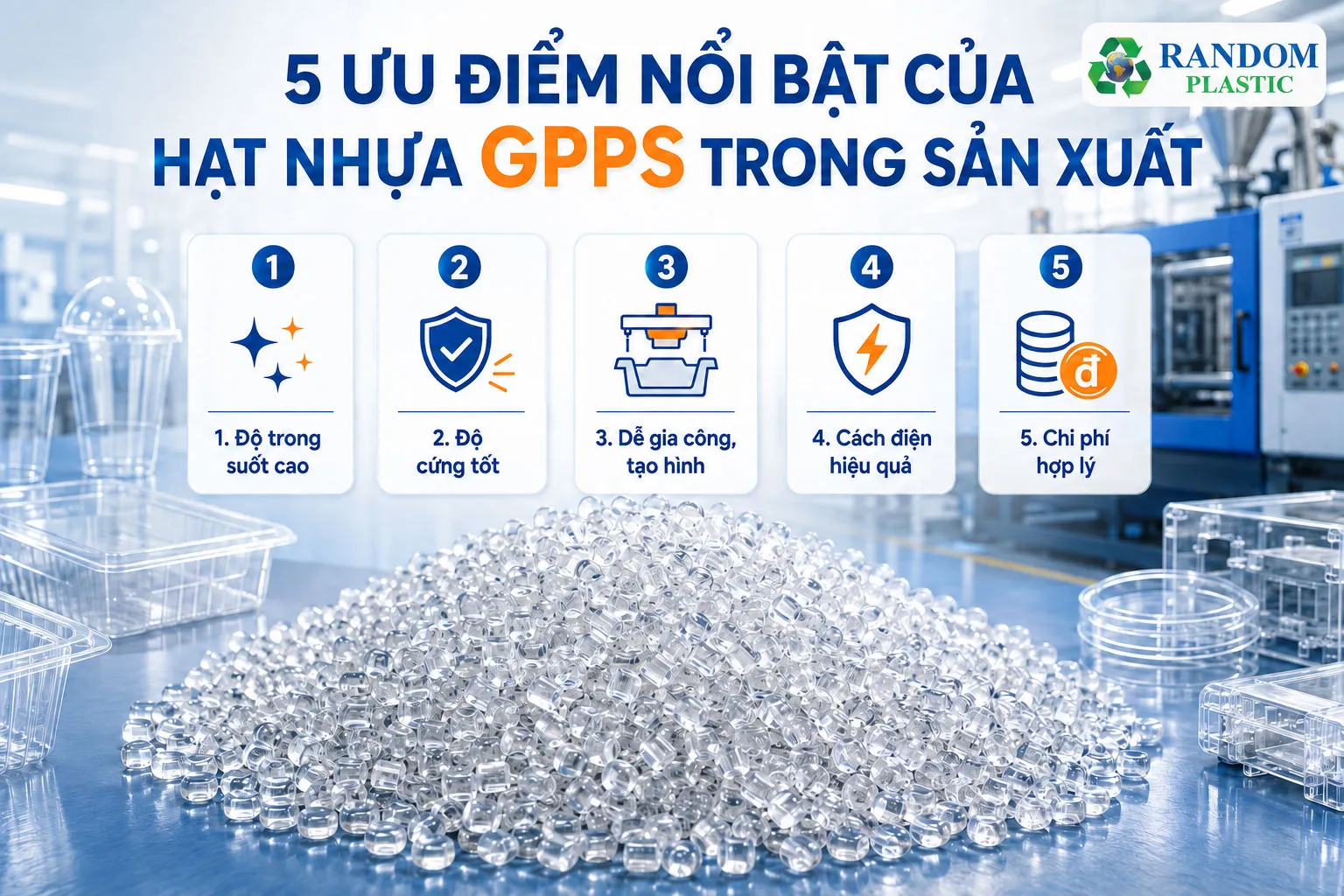 5 ưu điểm nổi bật của hạt nhựa GPPS trong sản xuất.
