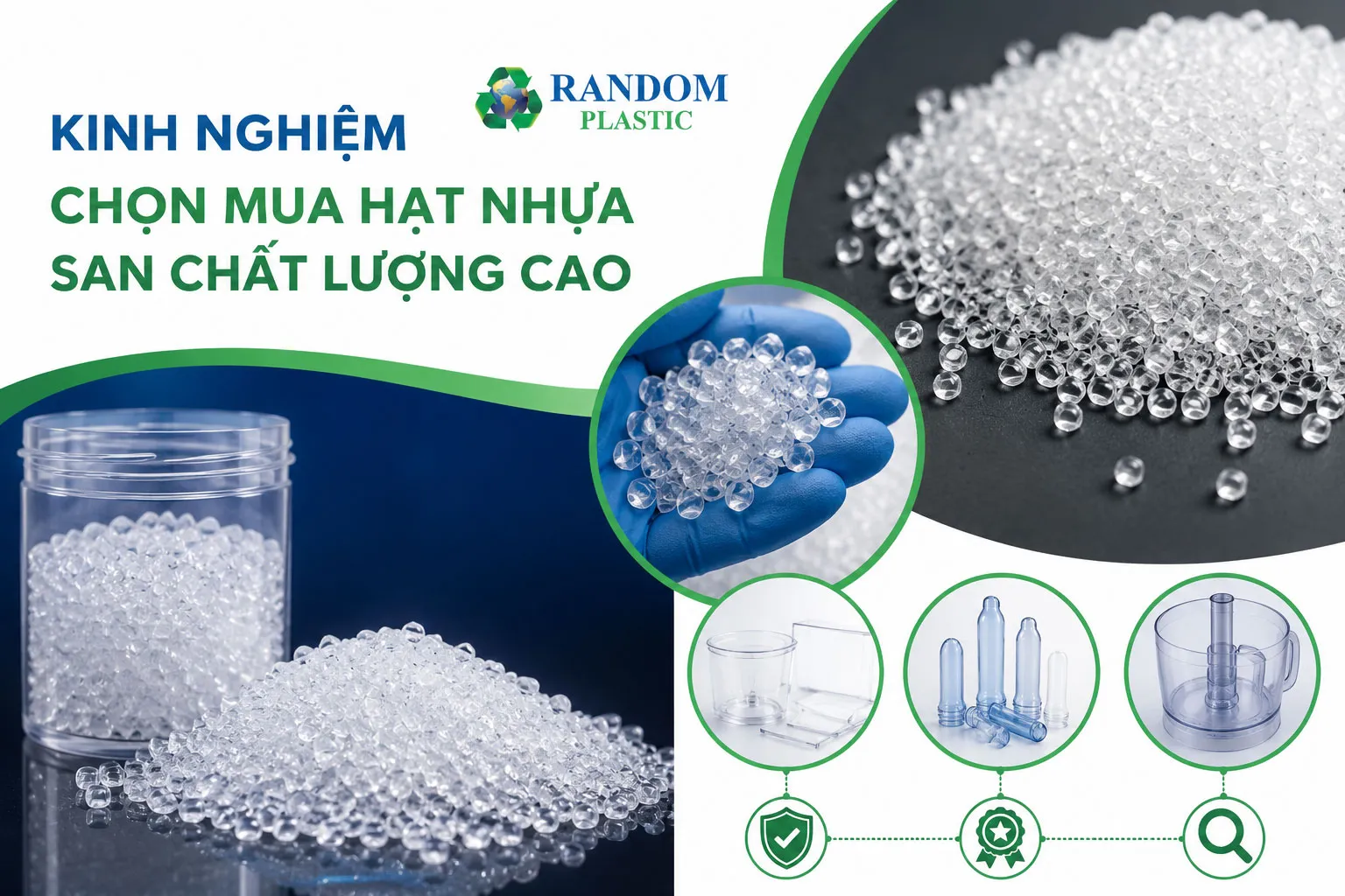 Kinh nghiệm chọn mua hạt nhựa SAN chất lượng cao.