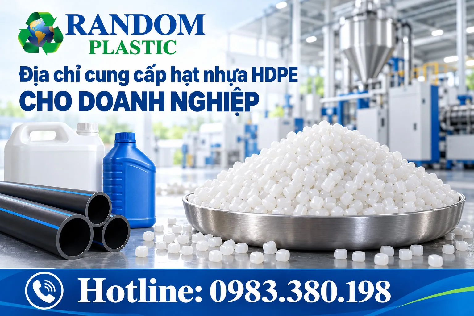 Random Plastic – Địa chỉ cung cấp hạt nhựa HDPE chất lượng.