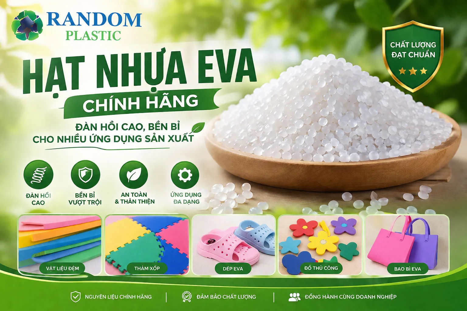 Hạt nhựa EVA chính hãng - Đàn hồi cao, bền bỉ cho nhiều ứng dụng sản xuất.