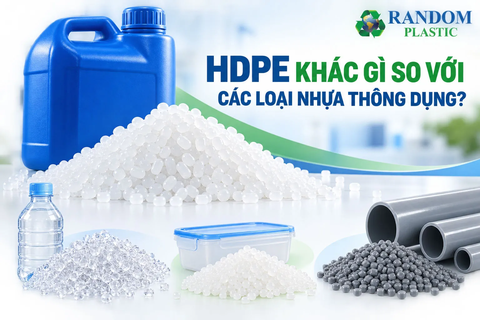 Hạt nhựa HDPE khác gì so với các loại nhựa thông dụng?