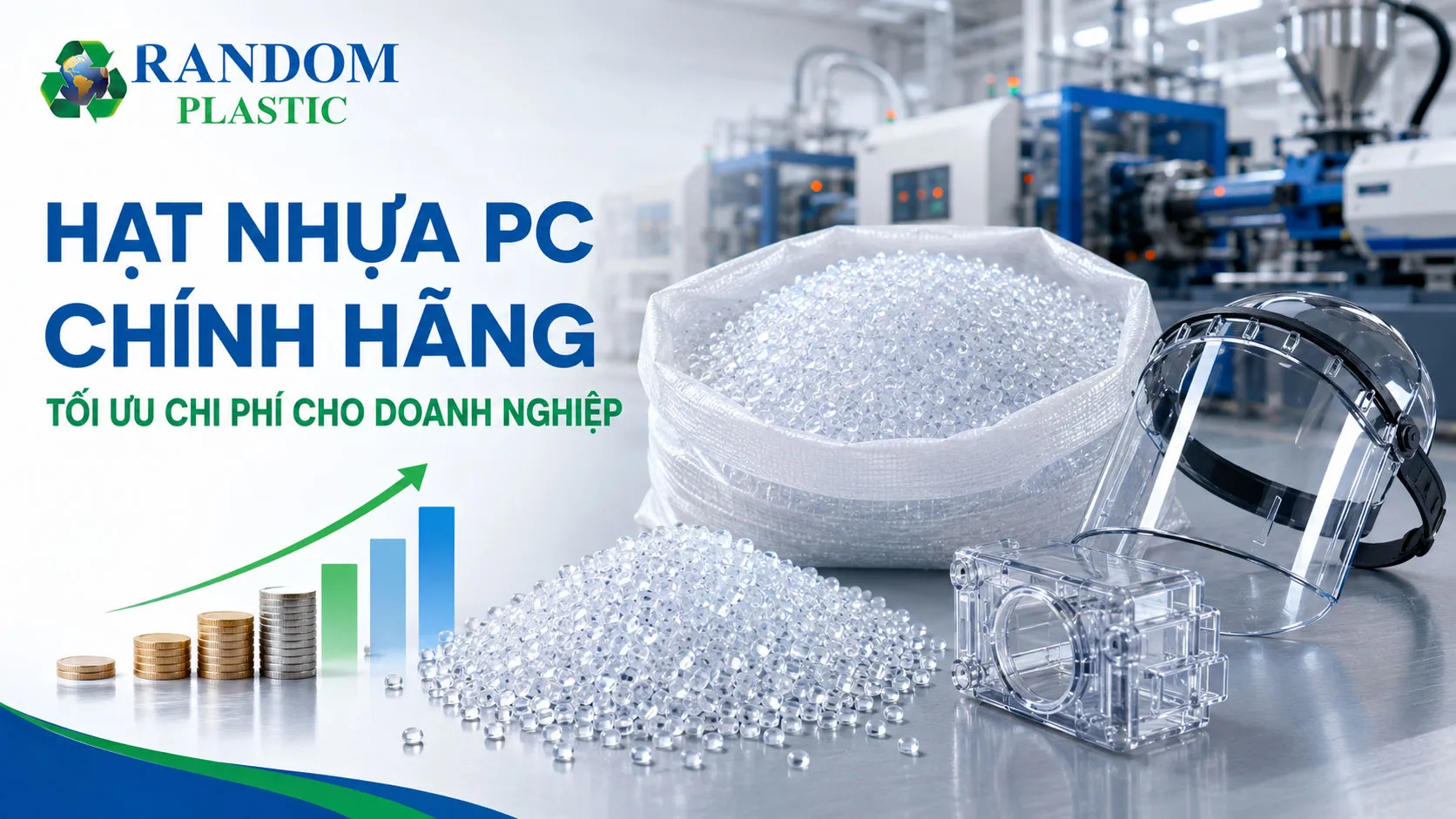 Hạt nhựa PC chính hãng - Tối ưu chi phí cho doanh nghiệp.