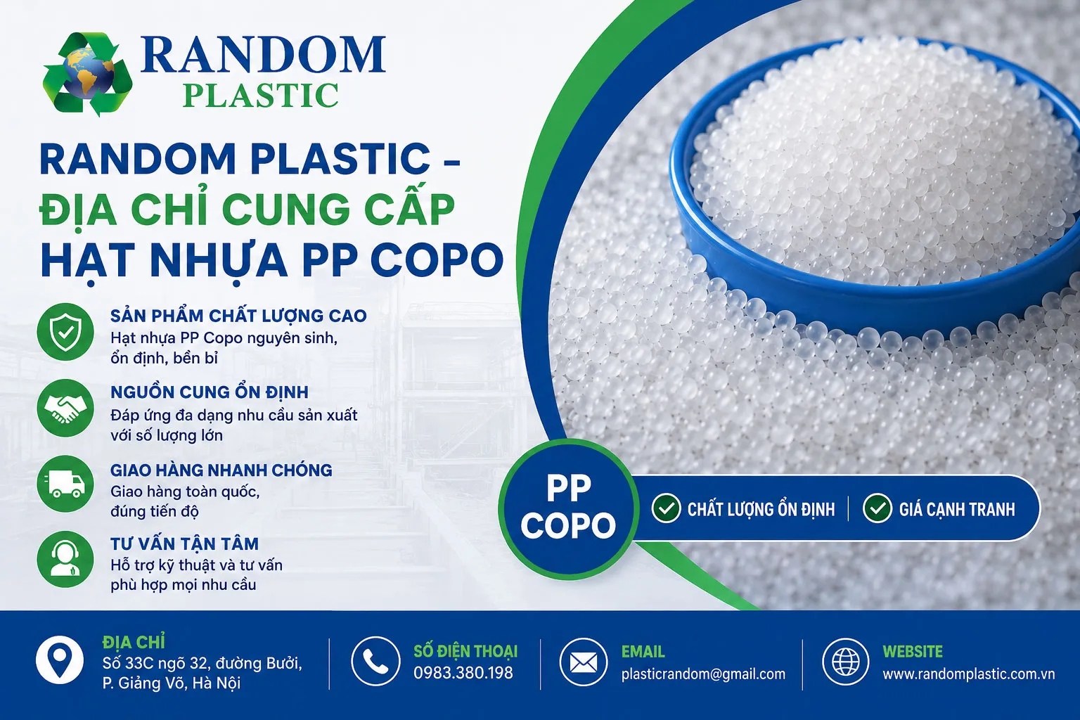 Random Plastic có thể hỗ trợ khách hàng lựa chọn loại nguyên liệu phù hợp với yêu cầu sản xuất.