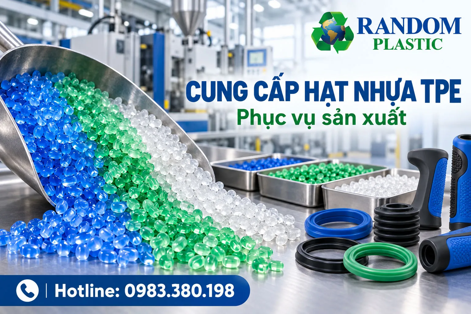 Random Plastic - Đơn vị cung cấp hạt nhựa TPE phục vụ sản xuất.