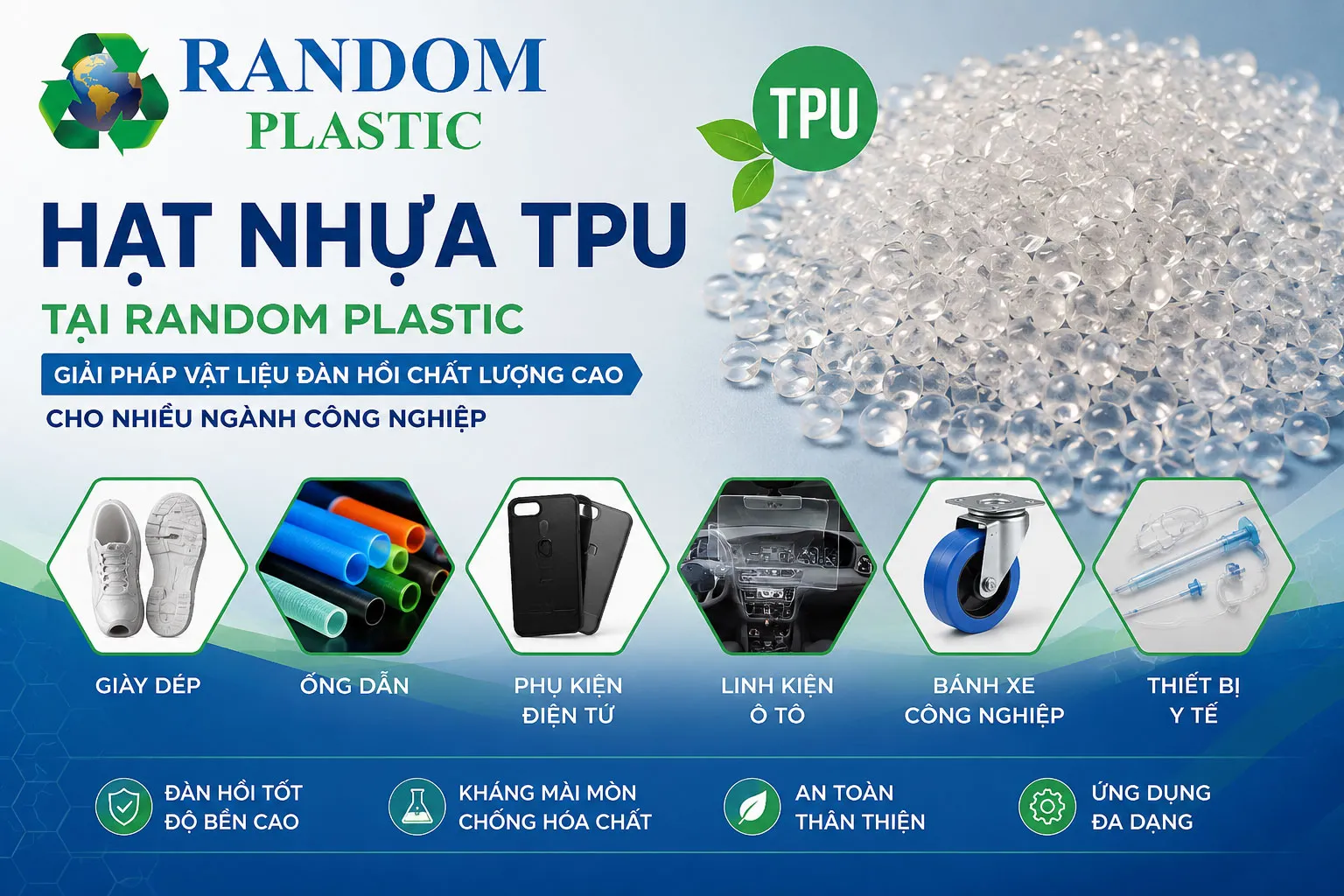 Hạt nhựa TPU tại Random Plastic - Giải pháp vật liệu đàn hồi chất lượng cao cho nhiều ngành công nghiệp