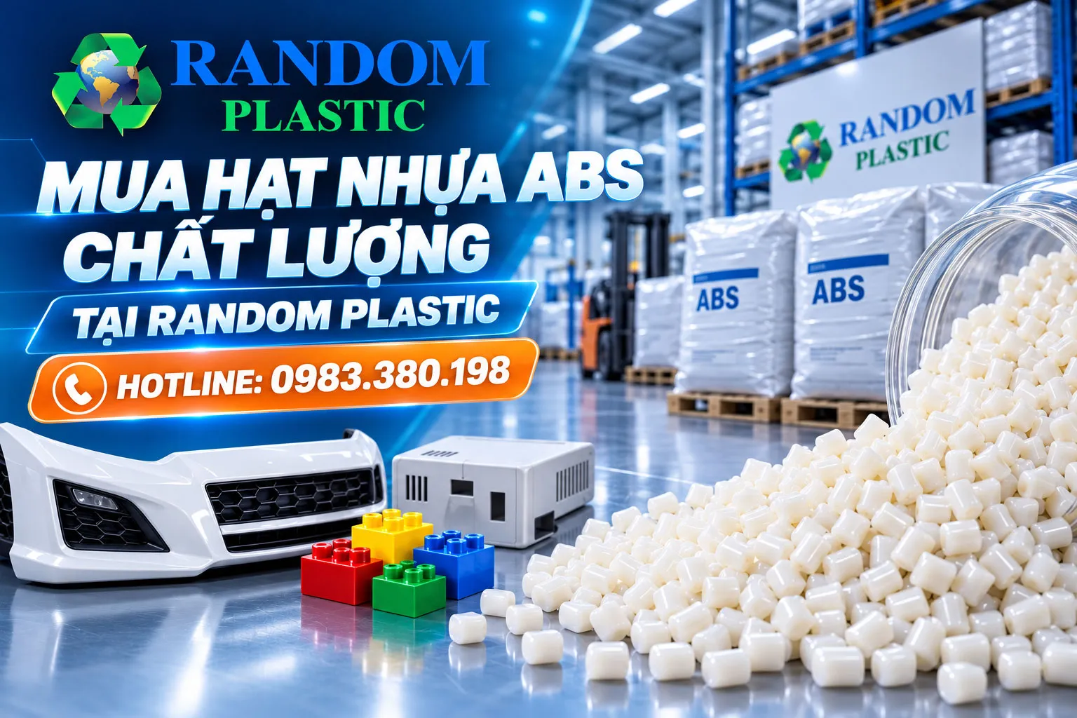 Random Plastic - Địa chỉ cung cấp hạt nhựa ABS chất lượng, uy tín hàng đầu hiện nay.