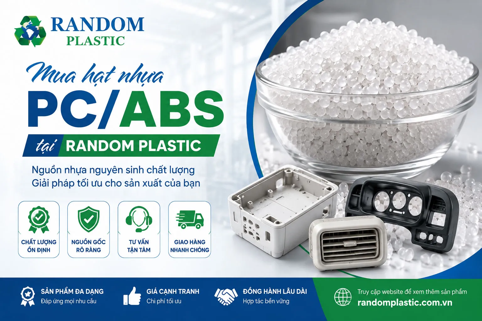 Random Plastic cung cấp các dòng hạt nhựa nguyên sinh PC/ABS phục vụ nhiều nhu cầu sản xuất công nghiệp.