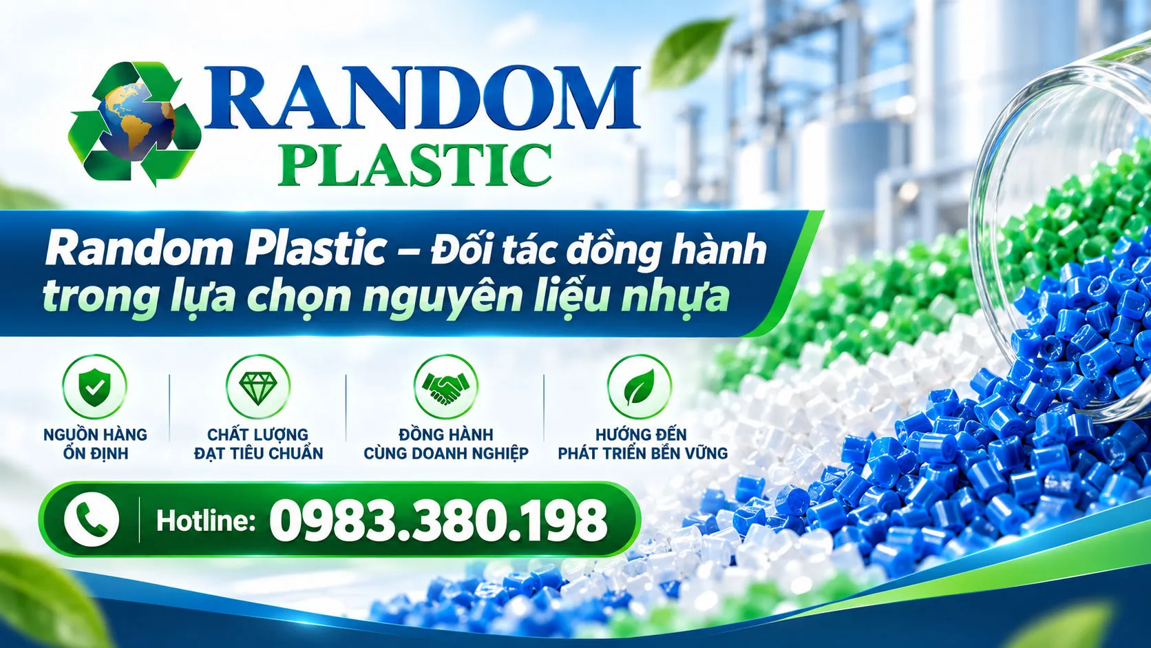 Random Plastic hướng đến việc hỗ trợ khách hàng lựa chọn nguyên liệu nhựa phù hợp với nhu cầu sản xuất