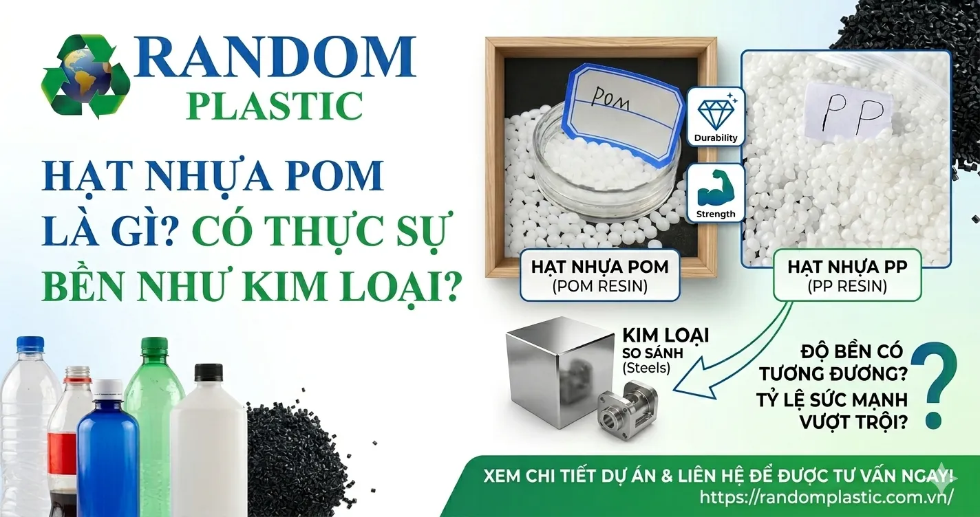 Hạt nhựa POM là gì? Có bền không?