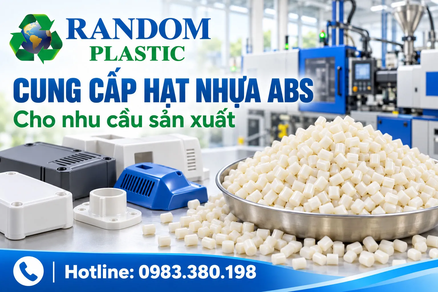 Random Plastic - Cung cấp hạt nhựa ABS chất lượng, giá tốt.