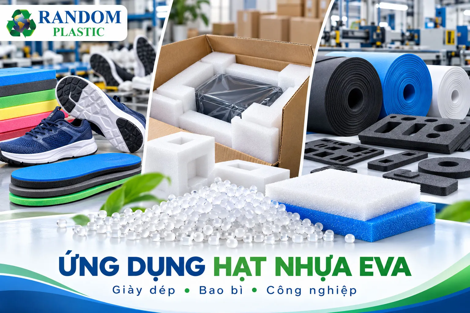 Ứng dụng hạt nhựa EVA trong sản xuất giày dép, bao bì và công nghiệp