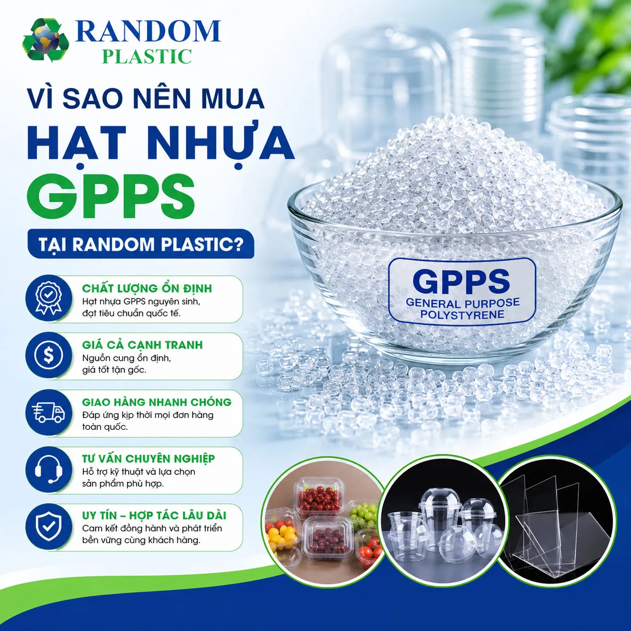 Random Plastic là đơn vị chuyên cung cấp hạt nhựa GPPS cho nhiều doanh nghiệp trên toàn quốc.