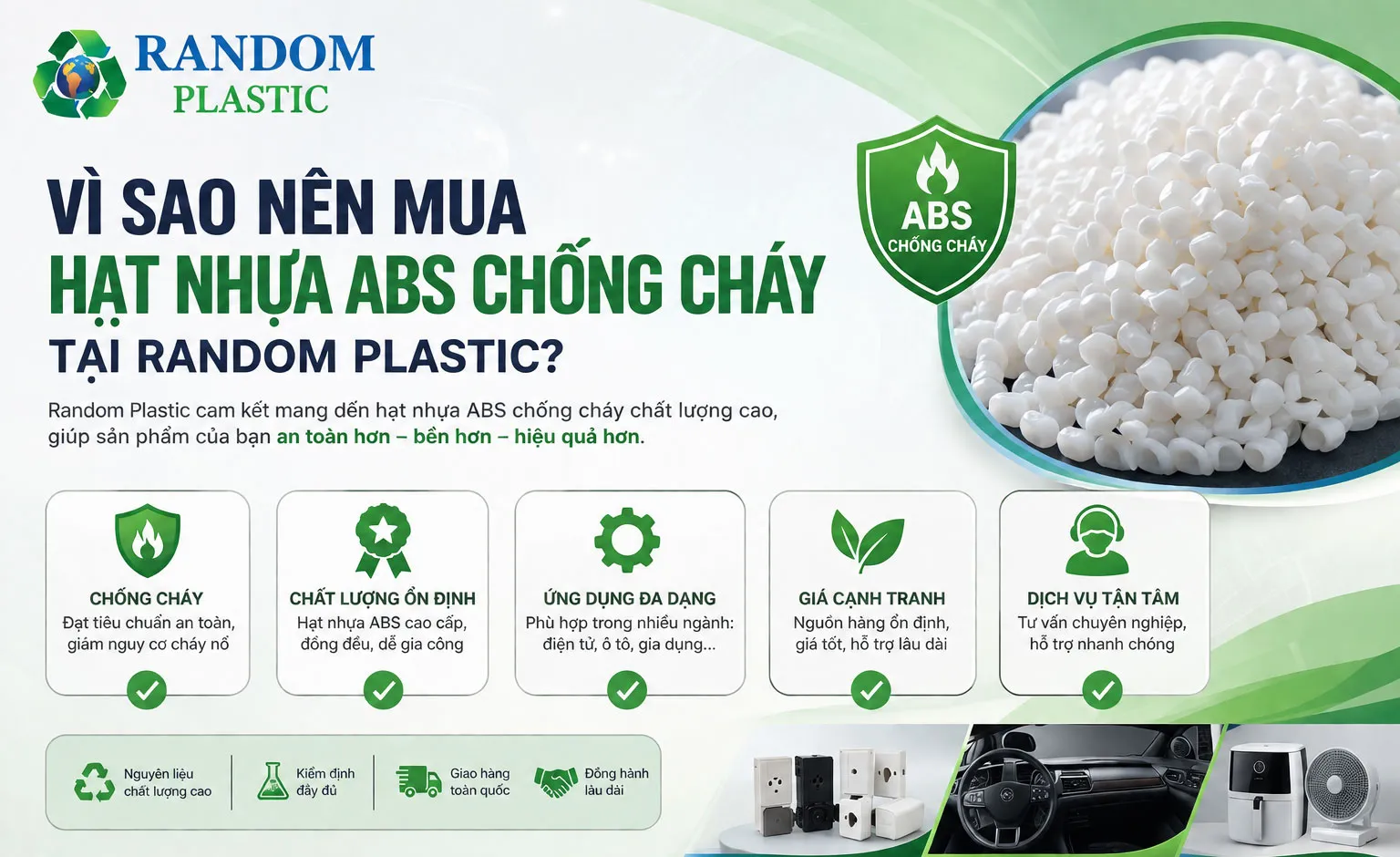 Random Plastic là đơn vị chuyên cung cấp hạt nhựa nguyên sinh và hạt nhựa kỹ thuật chất lượng cao cho nhiều ngành công nghiệp tại Việt Nam.