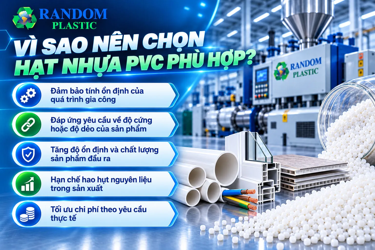 Lựa chọn hạt nhựa PVC phù hợp mang lại nhiều lợi ích.