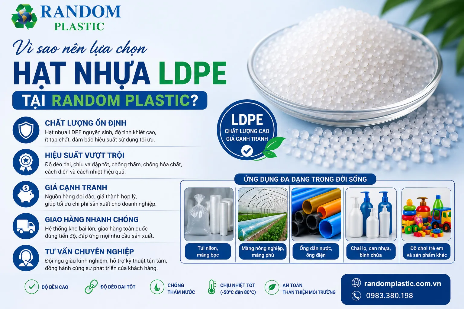 Random Plastic giúp quý khách hàng lựa chọn được hạt nhựa LDPE phù hợp nhất.