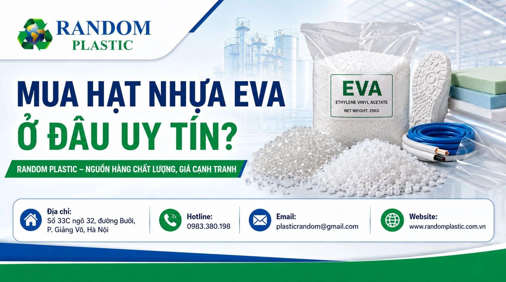 Mua hạt nhựa EVA ở đâu uy tín? Kinh nghiệm lựa chọn nhà cung cấp chất lượng